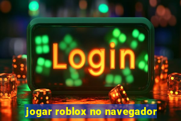 jogar roblox no navegador